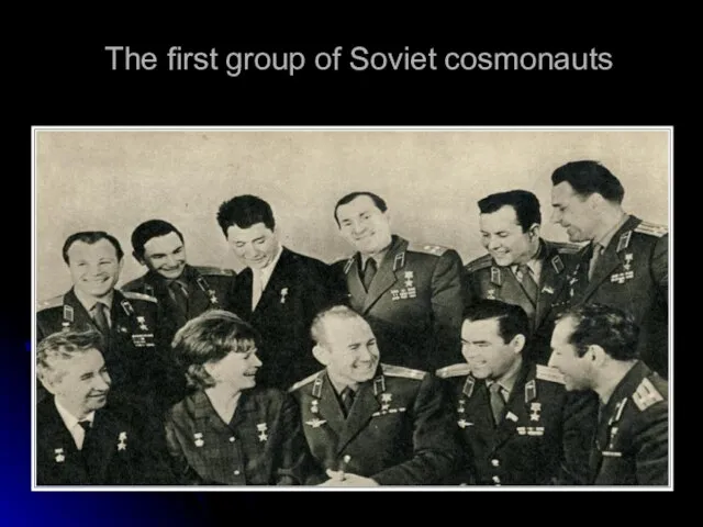 The first group of Soviet cosmonauts