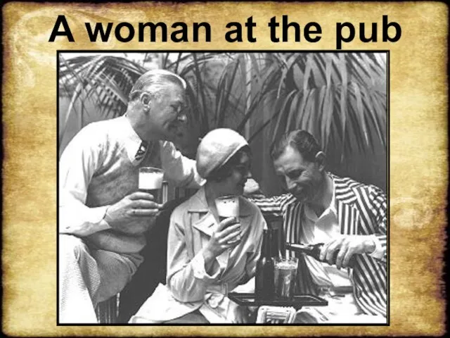 A woman at the pub