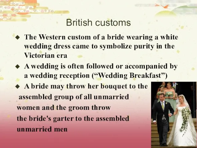 British customs The Western custom of a bride wearing a white wedding