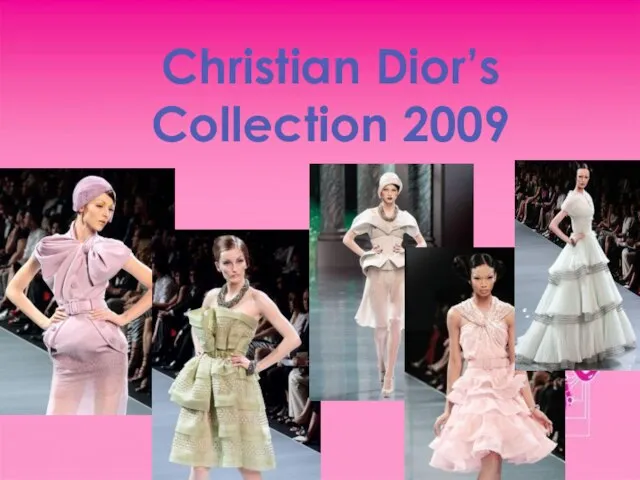 Christian Dior’s Collection 2009