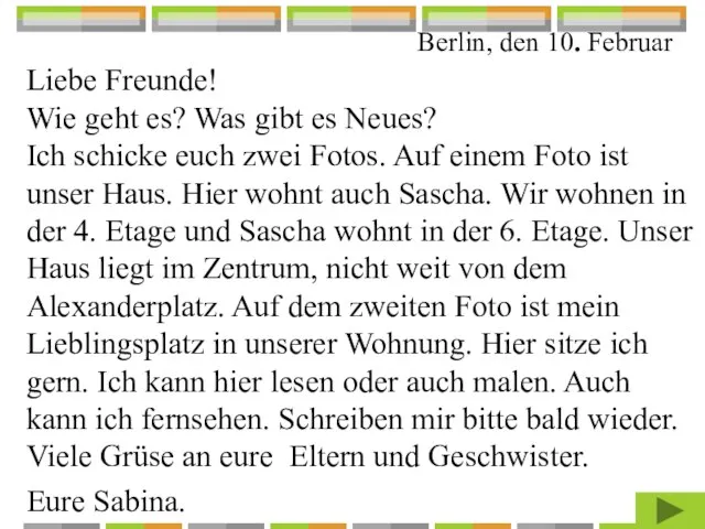 Berlin, den 10. Februar Liebe Freunde! Wie geht es? Was gibt es