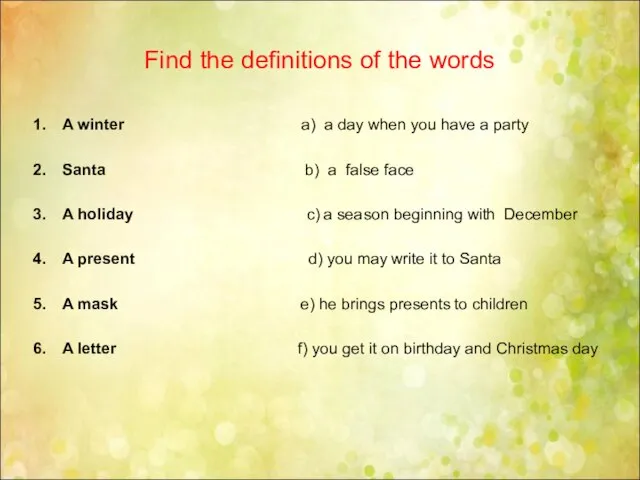 Find the definitions of the words A winter a) a day when