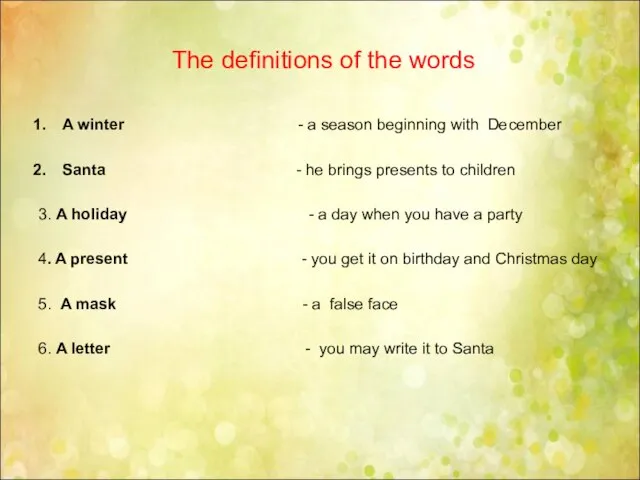 Тhe definitions of the words A winter - a season beginning with