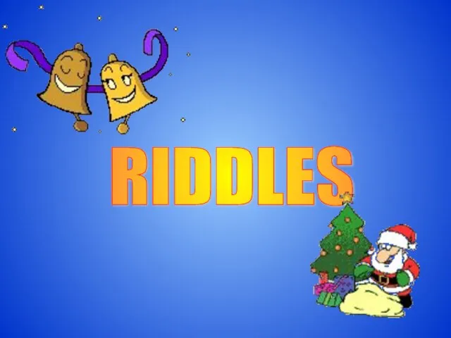 RIDDLES