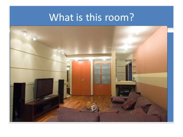 What is this room?