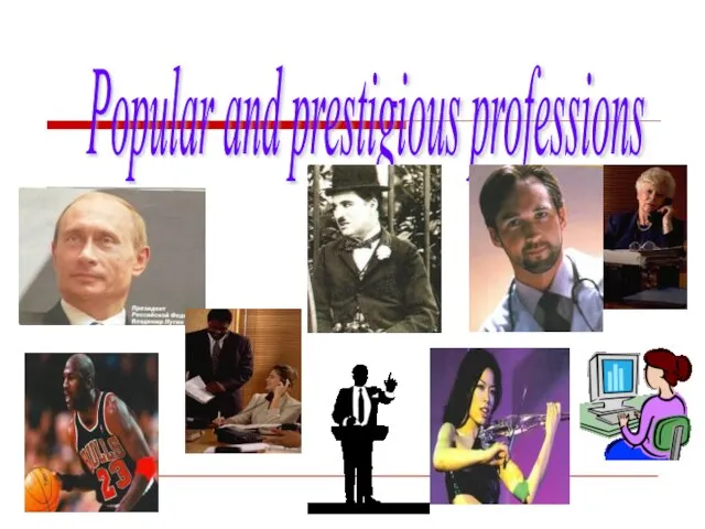 Popular and prestigious professions