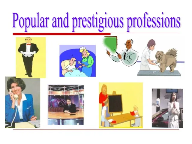 Popular and prestigious professions