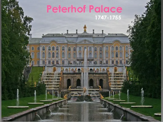 Peterhof Palace 1747-1755