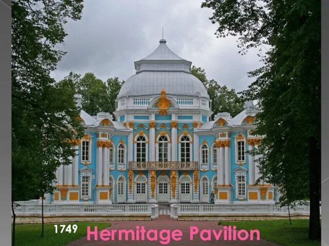 Hermitage Pavilion 1749