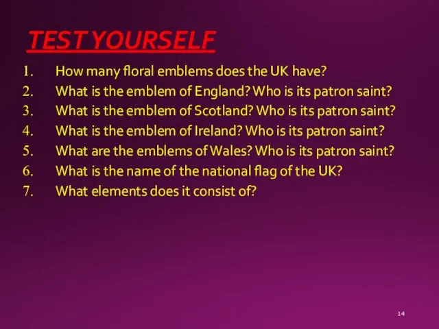 TEST YOURSELF How many floral emblems does the UK have? What is