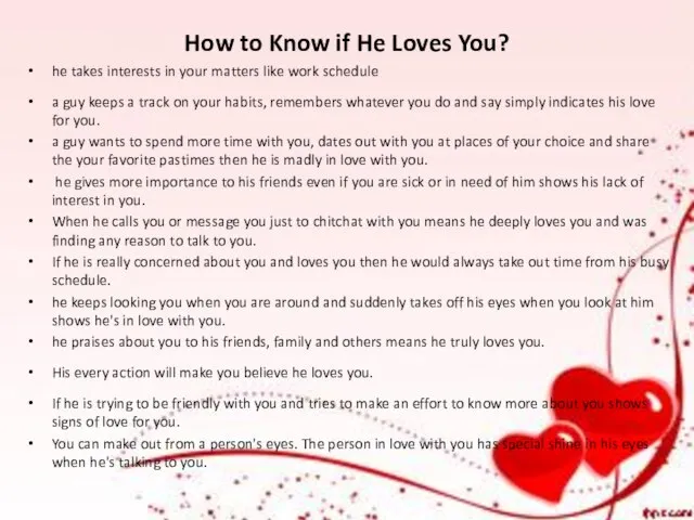 How to Know if He Loves You? he takes interests in your