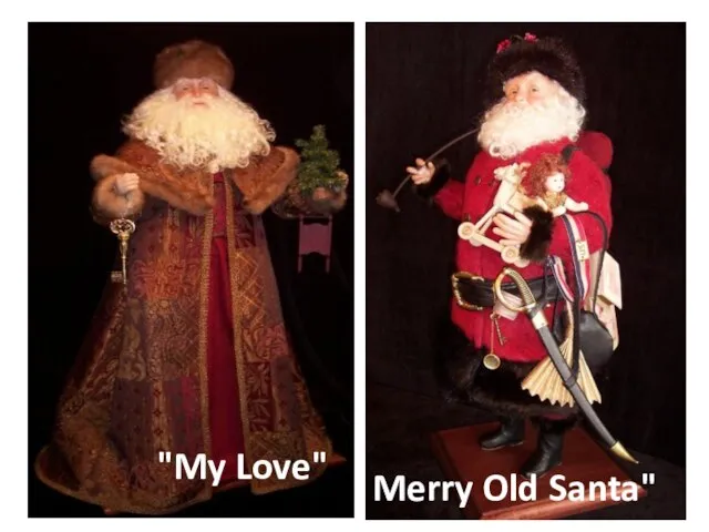 "My Love" Merry Old Santa"