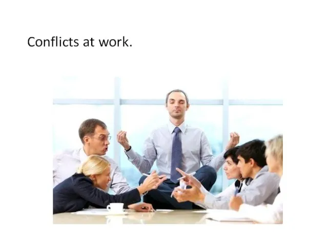 Conflicts at work.