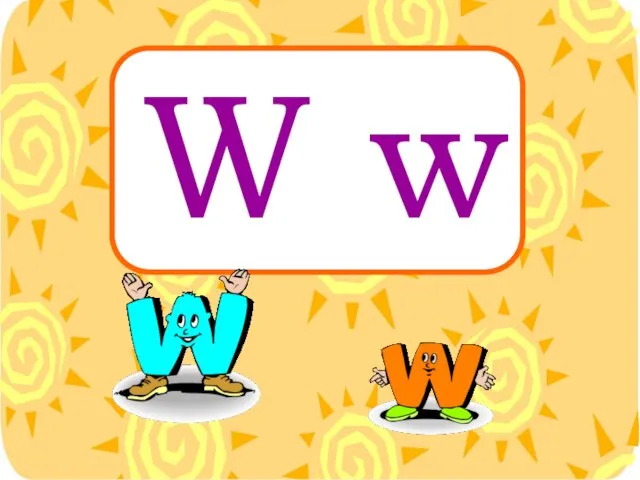 W w