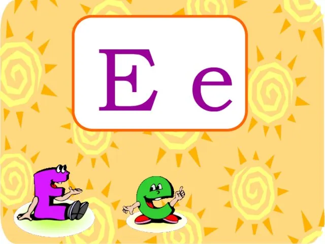 E e