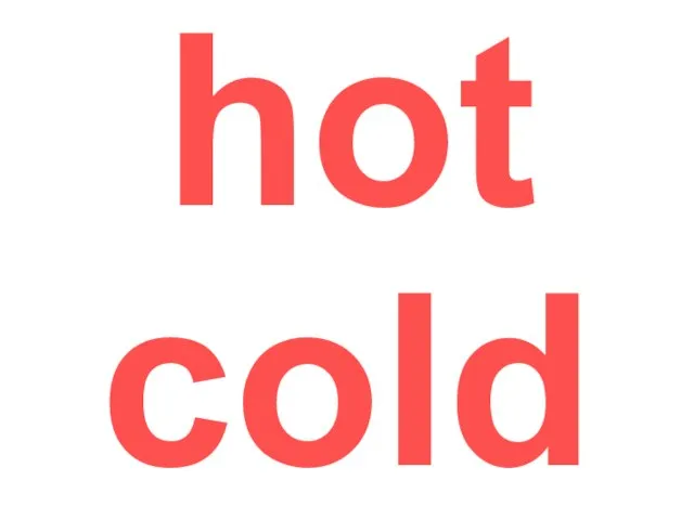 hot cold