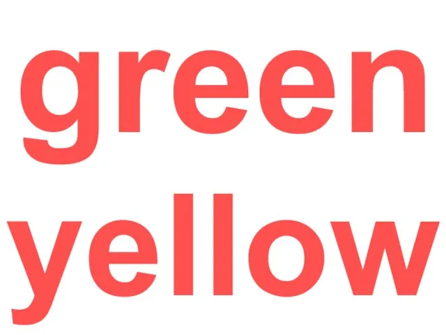 green yellow