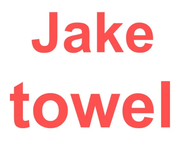 Jake towel