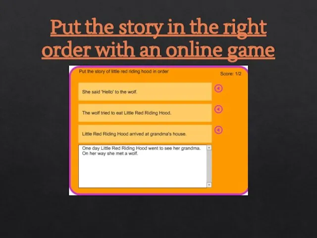 Put the story in the right order with an online game