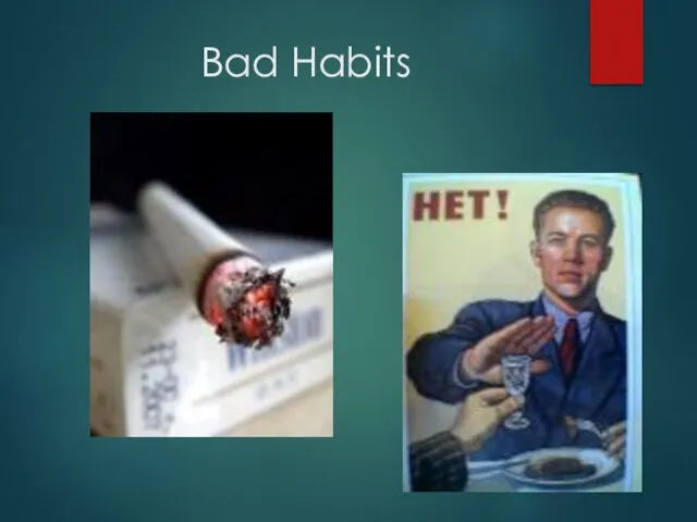 Bad Habits