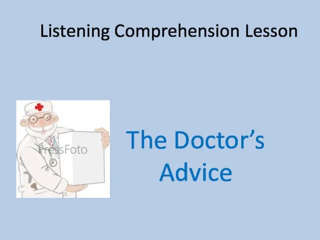 Listening Comprehension Lesson The Doctor’s Advice