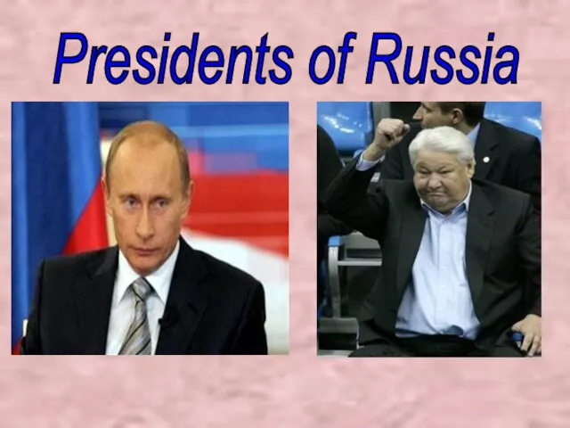 Presidents of Russia