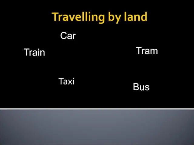 Car Bus Train Taxi Tram