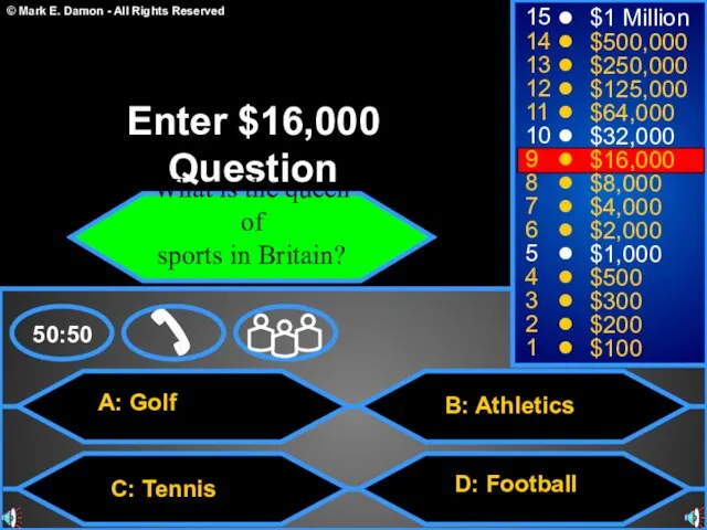 A: Golf C: Tennis B: Athletics D: Football 50:50 15 14 13