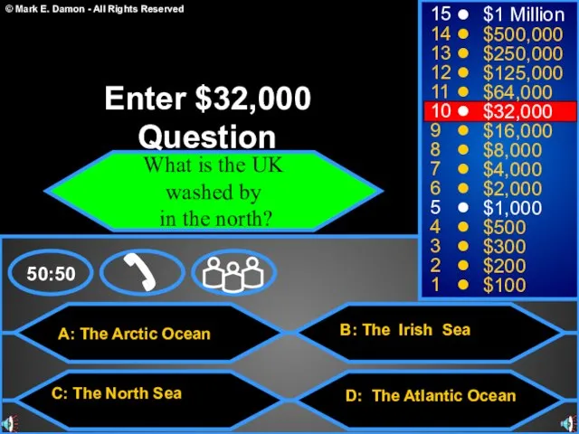 A: The Arctic Ocean C: The North Sea B: The Irish Sea