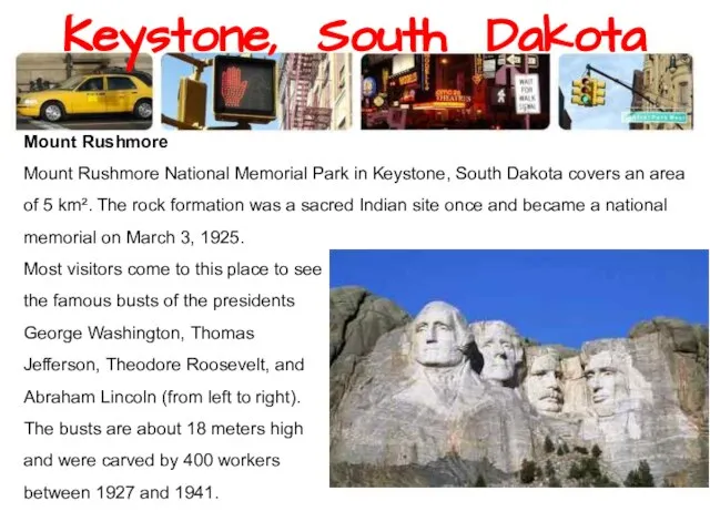 Keystone, South Dakota Mount Rushmore Mount Rushmore National Memorial Park in Keystone,