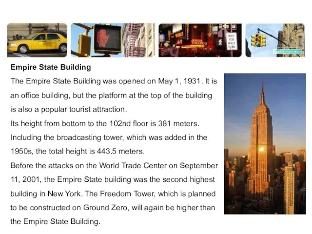 Empire State Building The Empire State Building was opened on May 1,