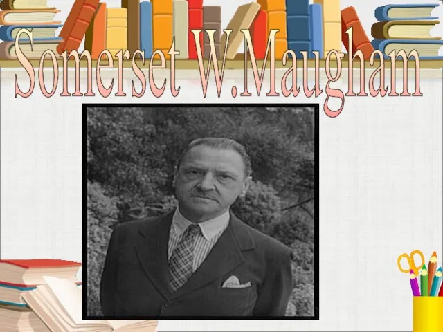 Somerset W.Maugham