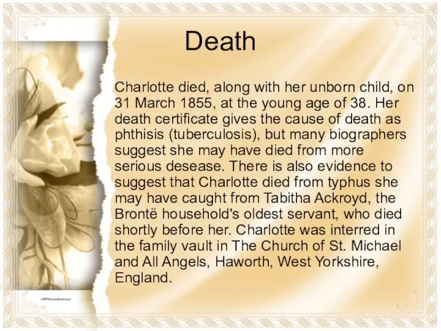 Death Charlotte died, along with her unborn child, on 31 March 1855,