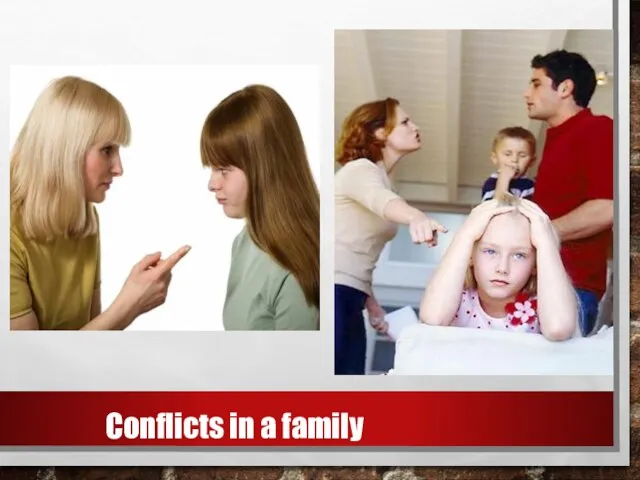 Conflicts in a family