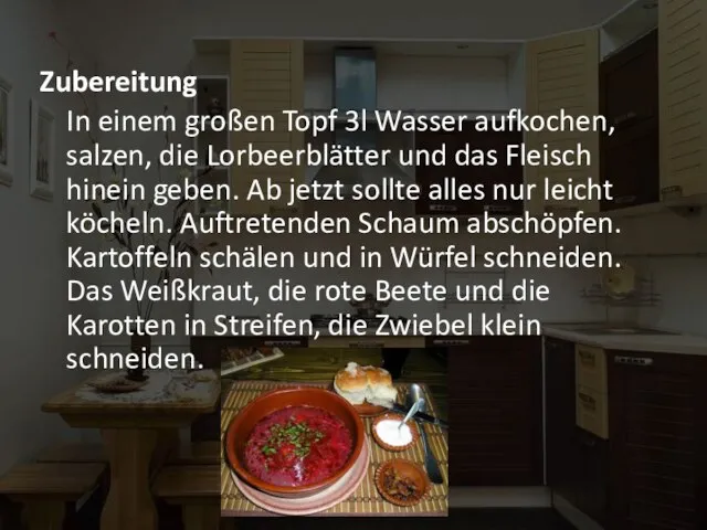 Zubereitung In einem großen Topf 3l Wasser aufkochen, salzen, die Lorbeerblätter und