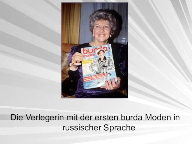 Die Verlegerin mit der ersten burda Moden in russischer Sprache