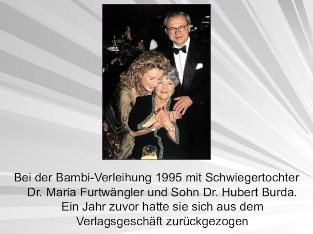 Bei der Bambi-Verleihung 1995 mit Schwiegertochter Dr. Maria Furtwängler und Sohn Dr.