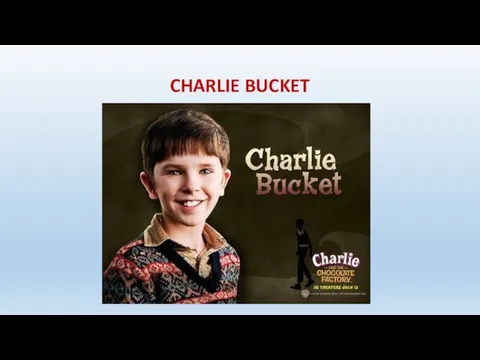 CHARLIE BUCKET