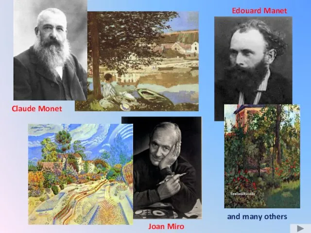 Claude Monet Joan Miro Edouard Manet and many others