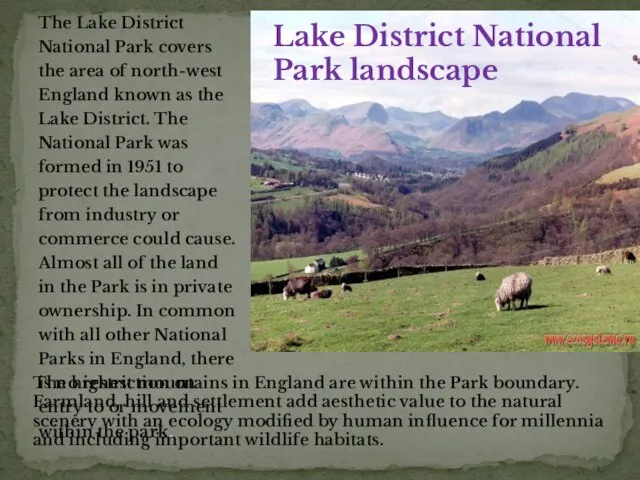 The Lake District National Park covers the area of north-west England known