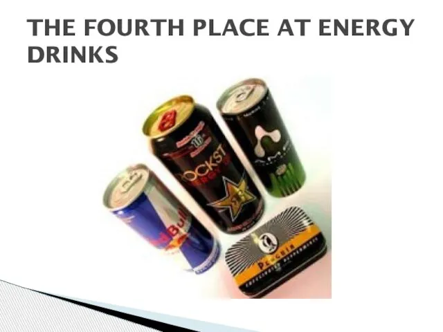 THE FOURTH PLACE AT ENERGY DRINKS