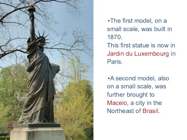 The first model, on a small scale, was built in 1870. This
