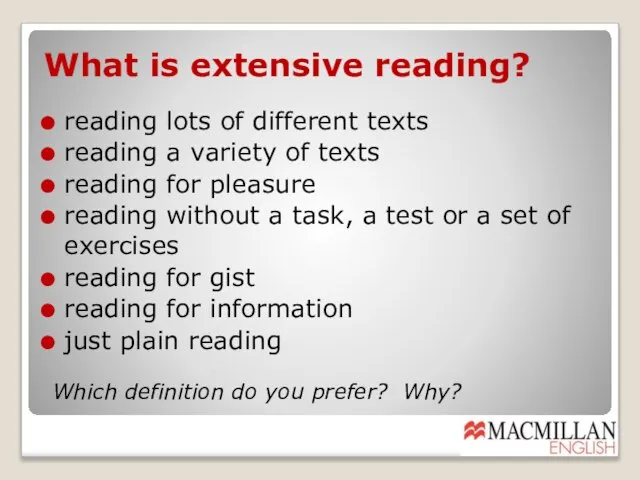 What is extensive reading? reading lots of different texts reading a variety