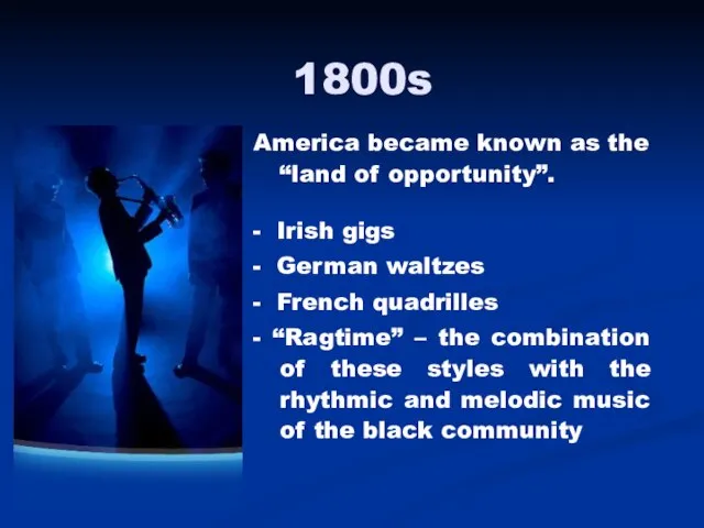 America became known as the “land of opportunity”. - Irish gigs -