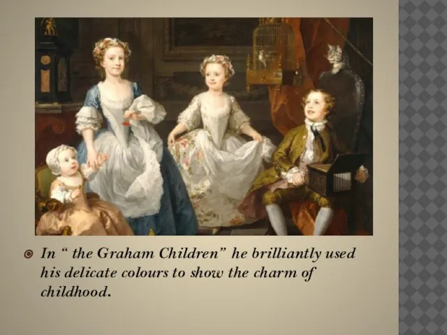 In “ the Graham Children” he brilliantly used his delicate colours to