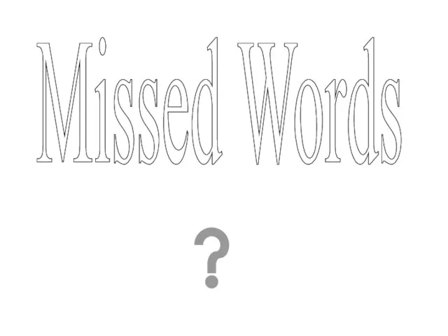 Missed Words