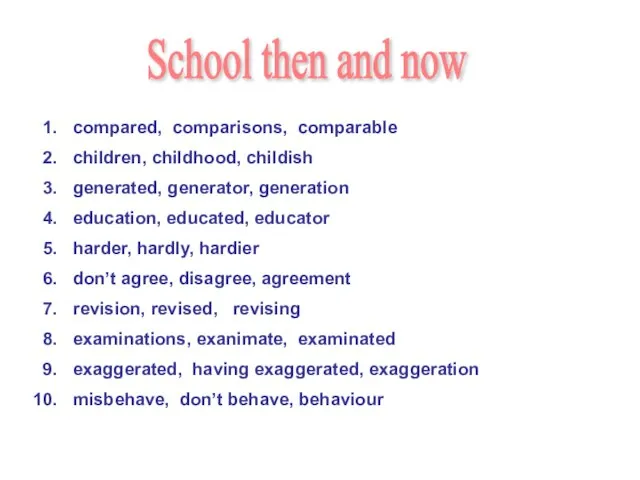 School then and now compared, comparisons, comparable children, childhood, childish generated, generator,