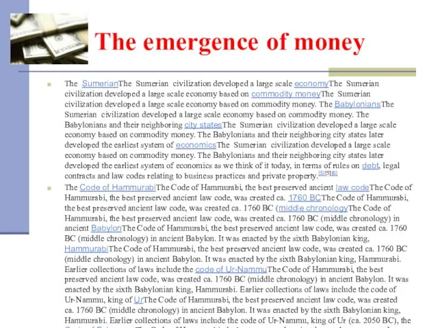 The emergence of money The SumerianThe Sumerian civilization developed a large scale