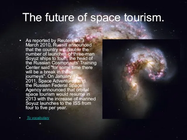 The future of space tourism. As reported by Reuters on 3 March