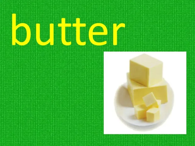 butter